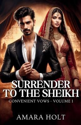 Surrender to the Sheikh - Amara Holt - cover