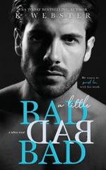A Little Bad Bad Bad