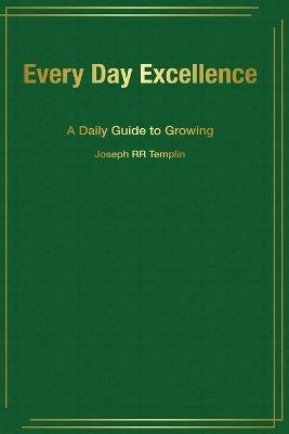 Every Day Excellence - Joseph Rr Templin - cover