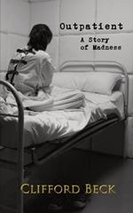 Outpatient: A Story of Horror and Madness