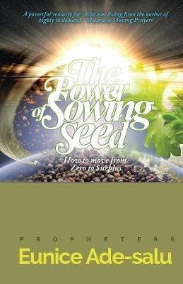 The power of sowing seed - Eunice Ade-Salu - cover