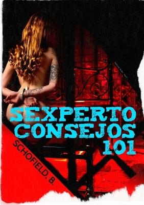 Sexperto Consejos 101 - Basile Schofield - cover