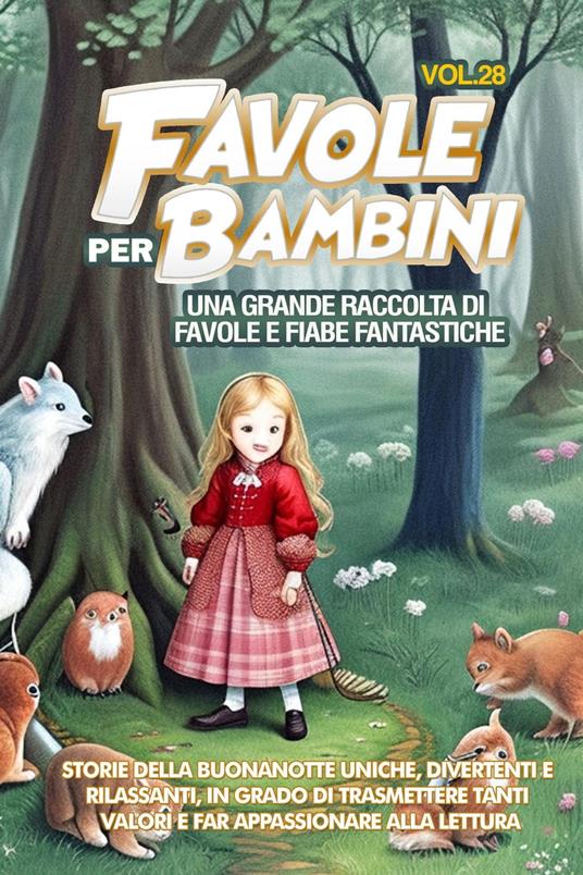 Favole per Bambini - Storie Meravigliose - ebook