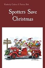 Spotters Save Christmas