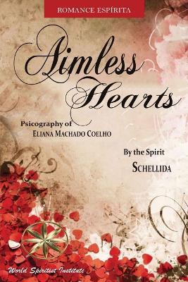 Aimless Hearts - Eliana Machado Coelho,The Spirit Schellida - cover