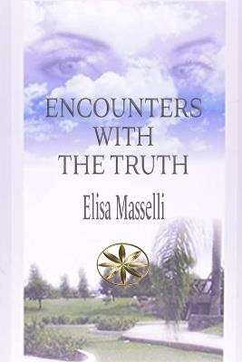 Encounters with the Truth - Elisa Masselli - cover