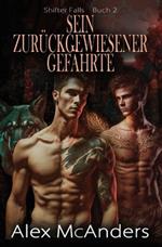 Sein zurückgewiesener Gefährte: MM Wolfsgestaltwandler-Romanze
