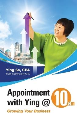 Appointment with Ying @10am: Growing Your Business - Ying Sa - cover