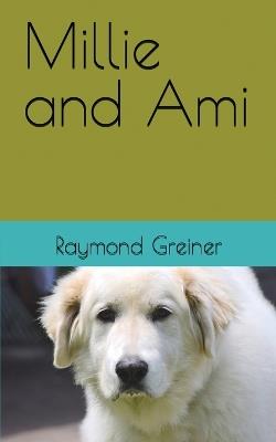Millie and Ami - Raymond Greiner - cover