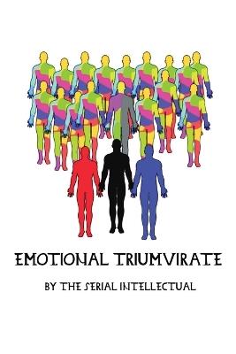Emotional Triumvirate - The Serial Intellectual - cover