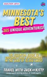 Minnesota's Best: 365 Unique Adventures