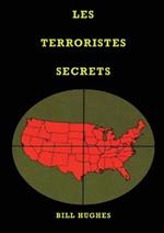 Les Terroristes Secrets: les responsables de l'assassinat du président Lincoln, du naufrage du Titanic, des tours jumelles et du massacre de Waco, la guerre des juifs, Les deux babylones