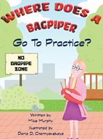 Where Does A Bagpiper Go To Practice
