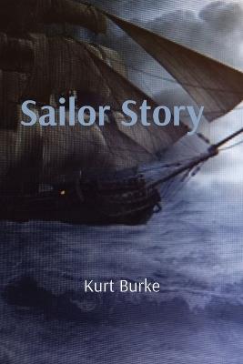 Sailor Story - Kurt Burke - cover