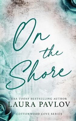On the Shore Special Edition - Laura Pavlov - cover