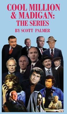 Cool Million & Madigan: The Series - Scott V Palmer - cover