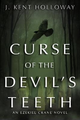 Curse of the Devil's Teeth - Kent Holloway - cover
