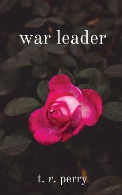 War Leader - T R Perry - cover
