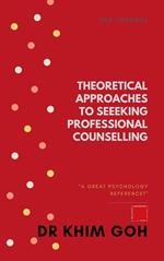 Theoretical Approaches to Seeking Professional Counselling