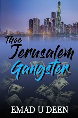 Thee Jerusalem Gangster - Emad U Deen - cover