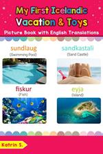 My First Icelandic Vacation & Toys Picture Book with English Translations