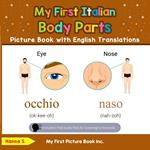 My First Italian Body Parts Picture Book with English Translations