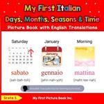 My First Italian Days, Months, Seasons & Time Picture Book with English Translations