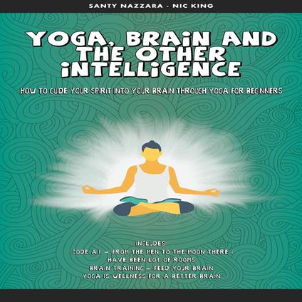Yoga, Brain and the other Intelligence