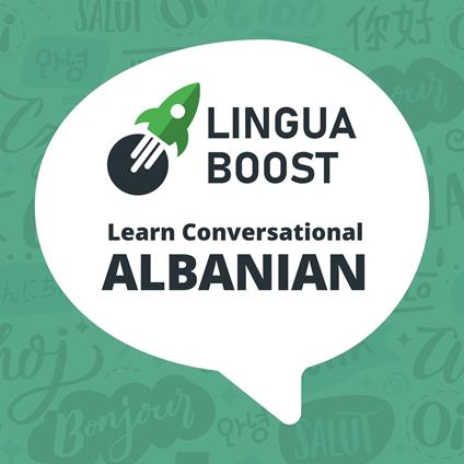 LinguaBoost - Learn Conversational Albanian