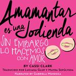 Amamantar es una Jodienda, Sin Embargo Lo Hacemos Con Amor