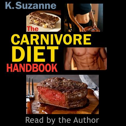Carnivore Diet Handbook, The