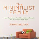 Minimalist Family, The