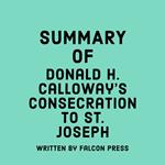 Summary of Donald H. Calloway’s Consecration to St. Joseph