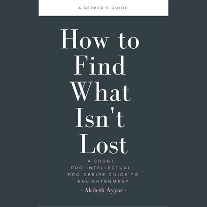 How to Find What Isn't Lost