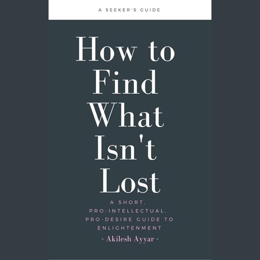 How to Find What Isn't Lost