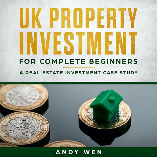 UK Property Investment For Complete Beginners