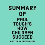 Summary of Paul Tough's How Children Succeed