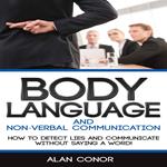 Body Language:Body Language And Non-Verbal Communication