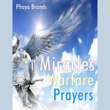 MIRACLES WARFARE PRAYERS