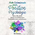 Mehr Lebensfreude durch Positive Psychologie