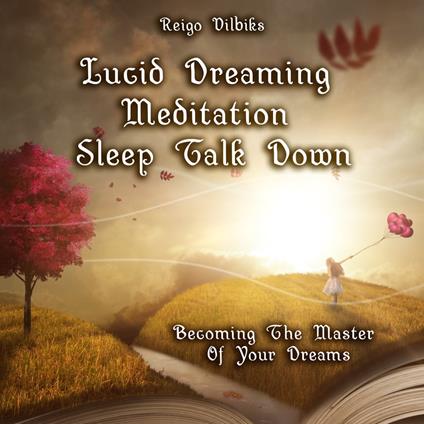 Lucid Dreaming Meditation Sleep Talk Down