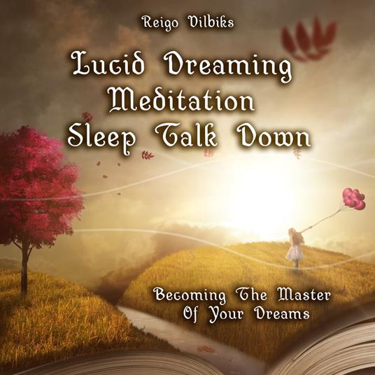 Lucid Dreaming Meditation Sleep Talk Down