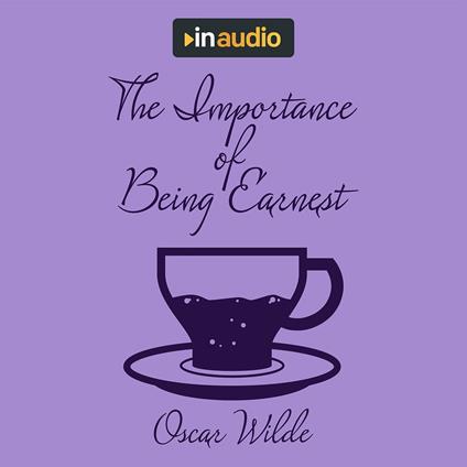 Importance of Being Earnest, The