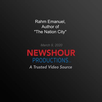 Rahm Emanuel, Author of "The Nation City"