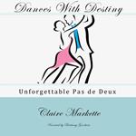 Dances with Destiny