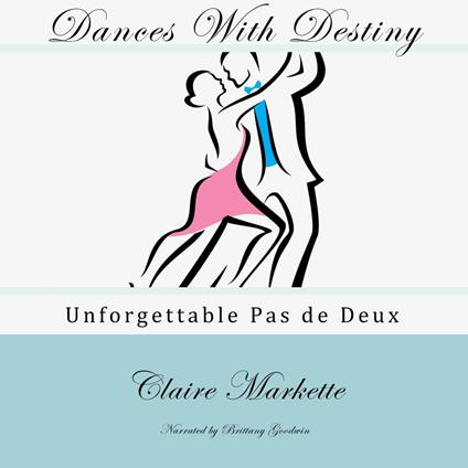 Dances with Destiny