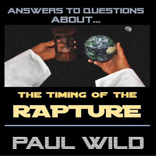 Timing of the Rapture, The