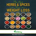 Best Herbs & Spices For Weight Loss, The