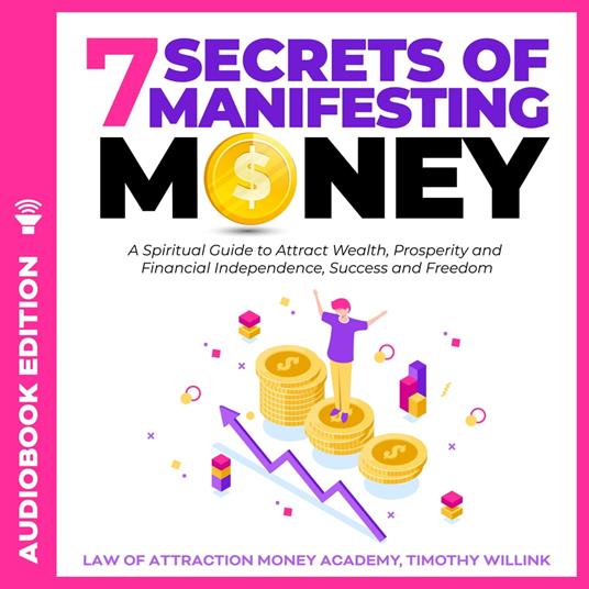 7 Secrets of Manifesting Money