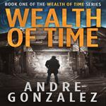 Wealth of Time (Wealth of Time Series, Book 1)